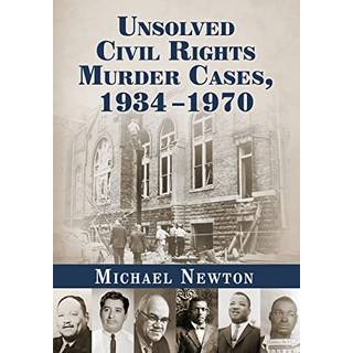 Unsolved Civil Rights Murder Cases, 1934-1970