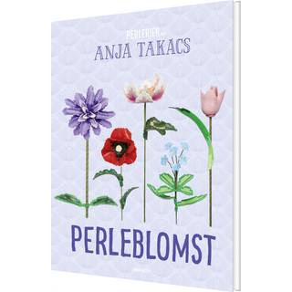 Perleblomst - Perlebog - Anja Takacs