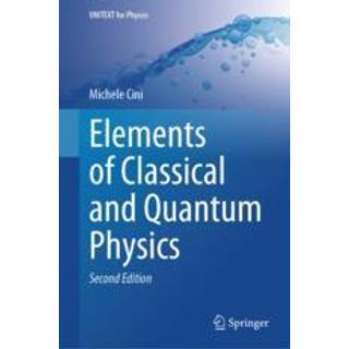 Elements of Classical and Quantum Physics