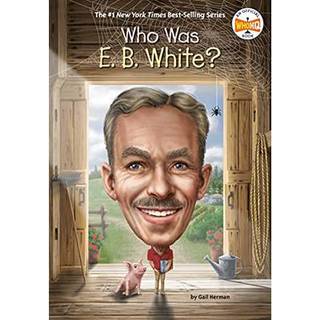 Who Was E. B. White?