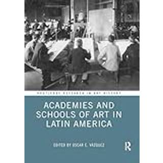 Academies and Schools of Art in Latin America