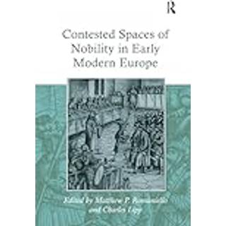 Contested Spaces of Nobility in Early Modern Europe