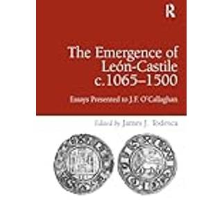 The Emergence of Leon-Castile c.1065-1500