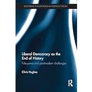 Liberal Democracy as the End of History