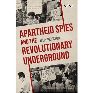 Apartheid Spies and the Revolutionary Underground