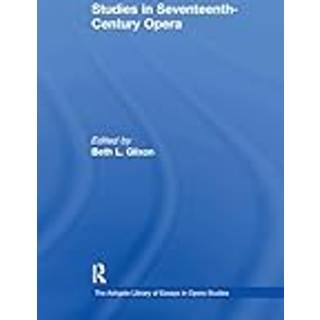 Studies in Seventeenth-Century Opera