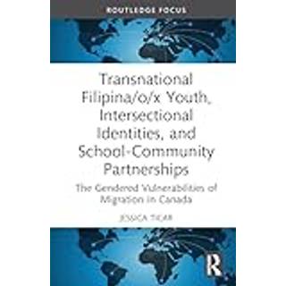 Transnational Filipina/o/x Youth, Intersectional Identities, and School-Community Partnerships
