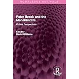 Peter Brook and the Mahabharata