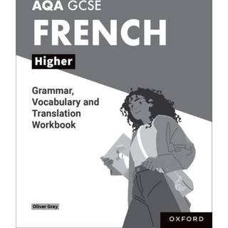 AQA GCSE French: AQA GCSE French Higher Grammar, Vocabulary and Translation Workbooks
