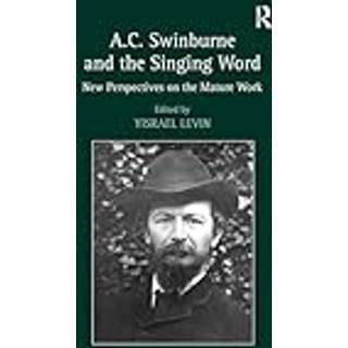 A.C. Swinburne and the Singing Word