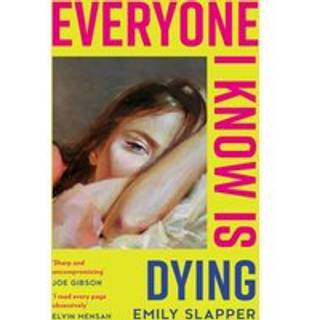 Everyone I Know is Dying