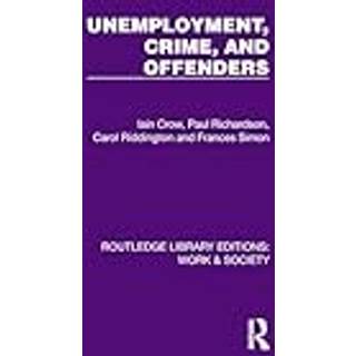 Unemployment, Crime, and Offenders