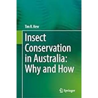 Insect Conservation in Australia: Why and How