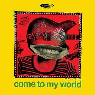Various Artists - Come To My World (A Brief History Of Indie...
