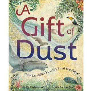 A Gift of Dust