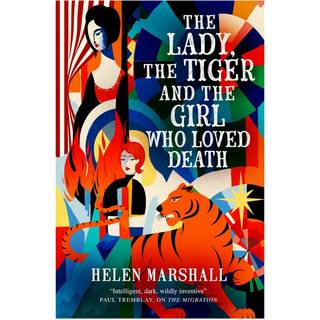 The Lady, the Tiger and the Girl Who Loved Death