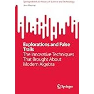 Explorations and False Trails