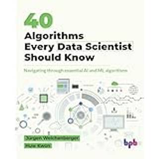 40 Algorithms Every Data Scientist Should Know (4, 2024) | Jurgen Weichenberger