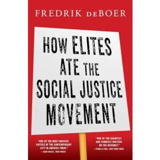 How Elites Ate the Social Justice Movement