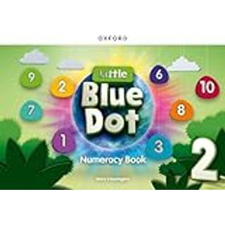 Little Blue Dot Level 2 Numeracy Book: Level 2: Numeracy Book
