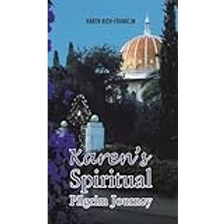 Karen’s Spiritual Pilgrim Journey