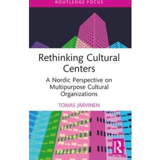 Rethinking Cultural Centers