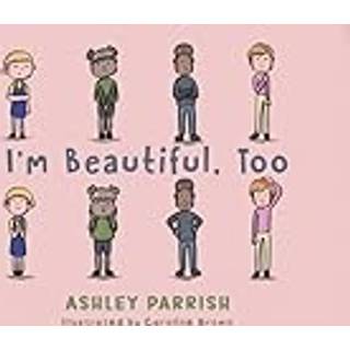 I'm Beautiful, Too