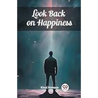 Look Back on Happiness (Edition2024)