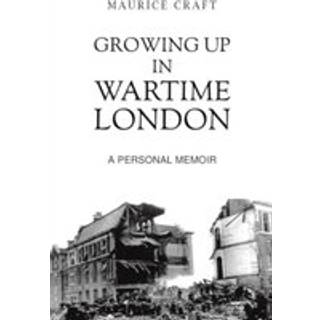 Growing Up in Wartime London