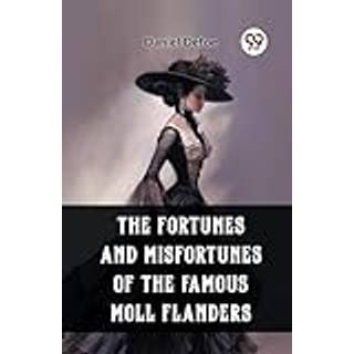 The Fortunes and Misfortunes of the Famous Moll Flanders (Edition2023)