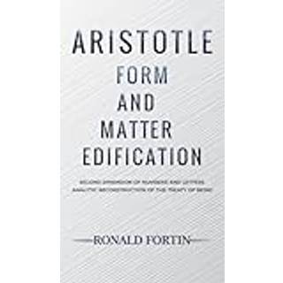 Aristotle: Form and Matter Edification