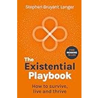 The Existential Playbook