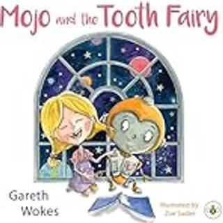 Mojo and the Tooth Fairy