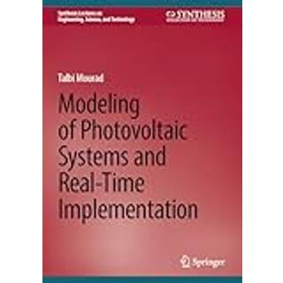 Modeling of Photovoltaic Systems and Real-Time Implementation