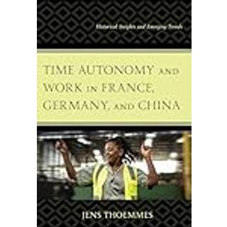 Time Autonomy and Work in France, Germany, and China