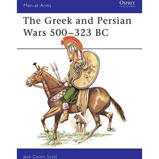 The Greek and Persian Armies, 500-323 B.C.