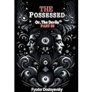 The PossessedOr,The Devils Part III (Edition2024)