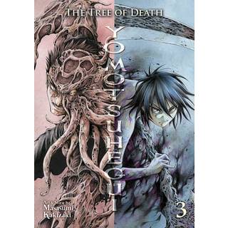 The Tree of Death: Yomotsuhegui Vol. 3