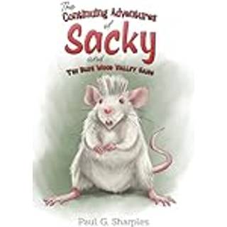 The Continuing Adventures of Sacky and The Bush Wood Valley Gang