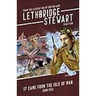 Lethbridge-Stewart: It Came From The Isle of Man