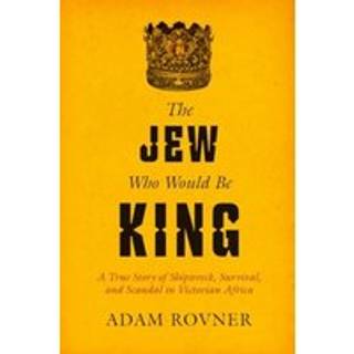 The Jew Who Would Be King