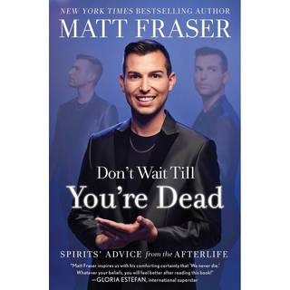 Don't Wait Till You're Dead