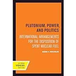 Plutonium, Power, and Politics