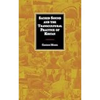 Sacred Sound and the Transcultural Practice of Kirtan