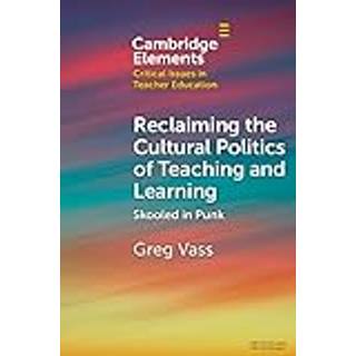 Reclaiming the Cultural Politics of Teaching and Learning