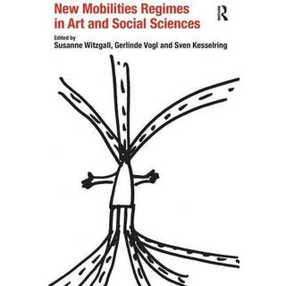 New Mobilities Regimes in Art and Social Sciences