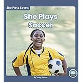 She Plays Soccer