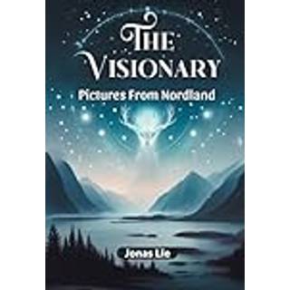 The VisionaryPictures From Nordland (Edition2024)