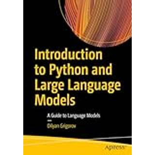 Introduction to Python and Large Language Models (4, 2024) | Dilyan Grigorov
