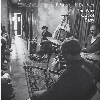 Jeff Parker - The Way Out of Easy
